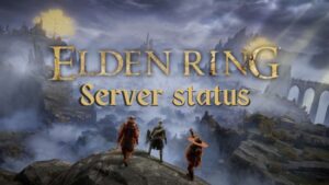 Elden Ring Server Status - Ultimate Guide to Fixing and Monitoring