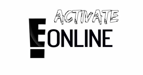 Activate eonline.com: A 2023 Comprehensive Guide