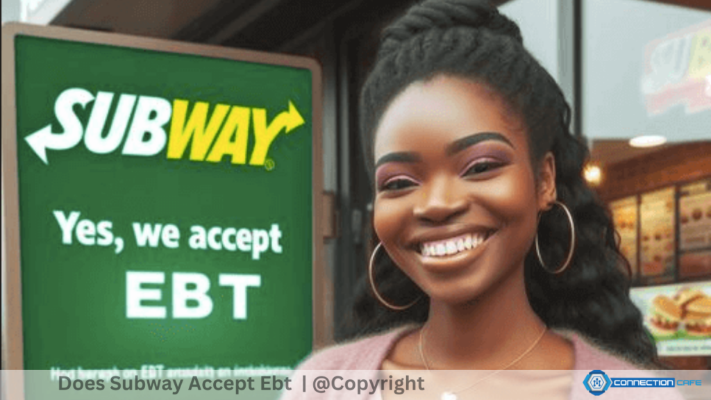 Does Subway Accept Ebt