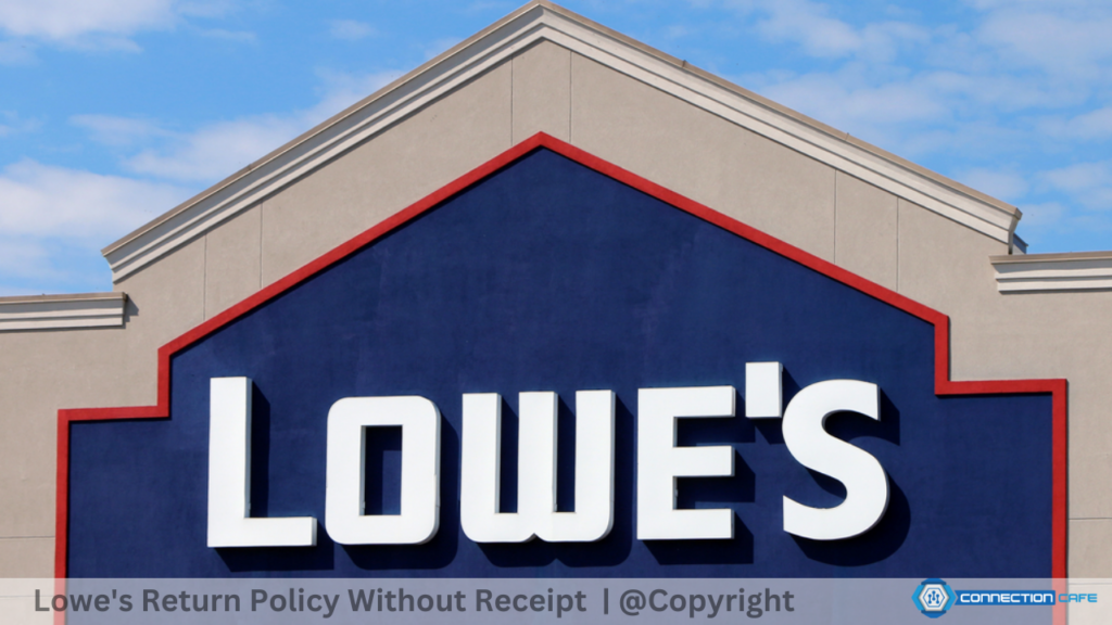 lowe's return policy without receipt
